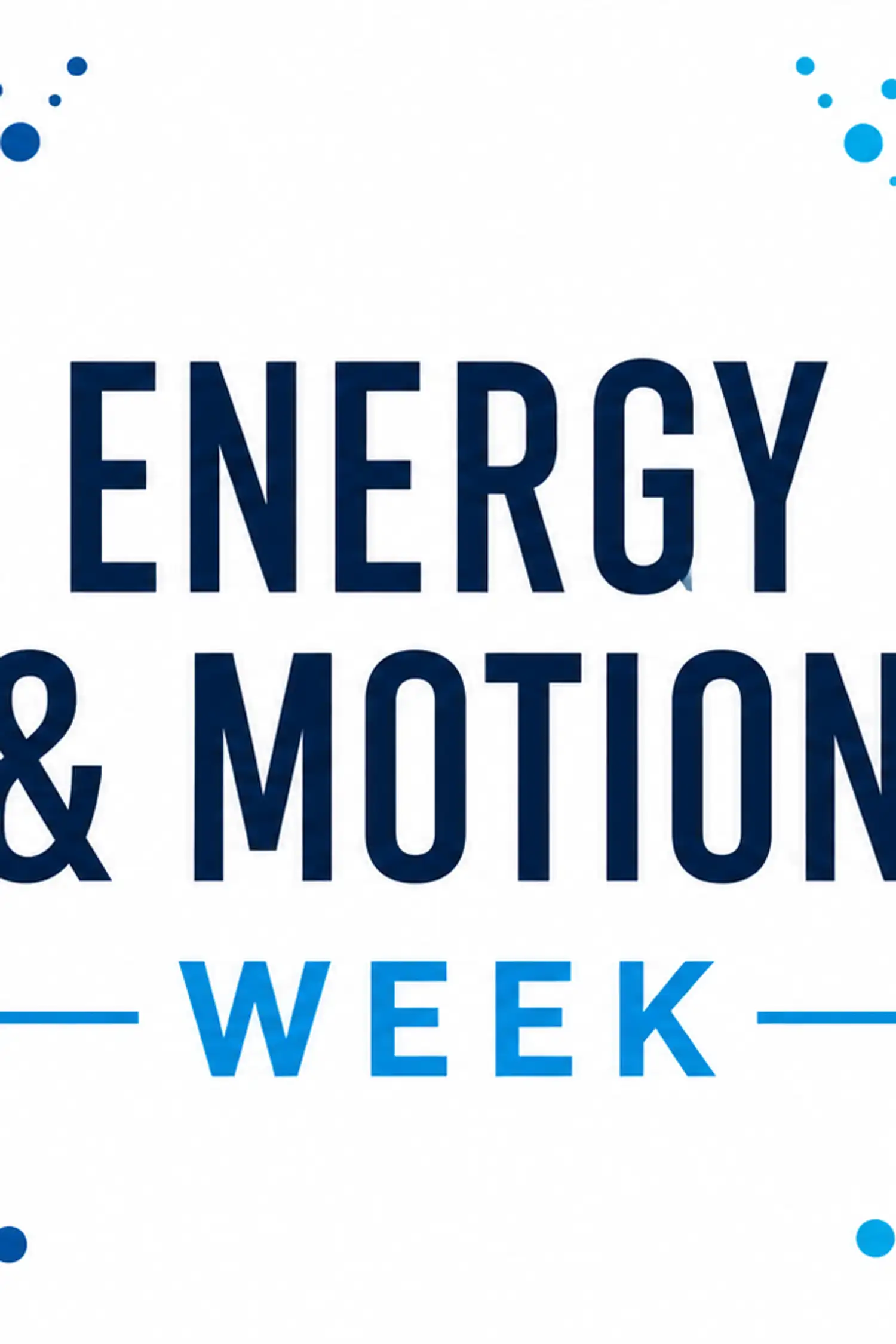 Energy & Motion Week