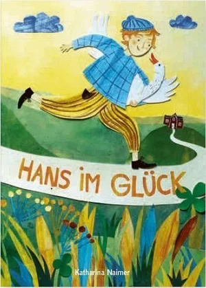 Sing-Sang-Märchenklang: Hans im Glück