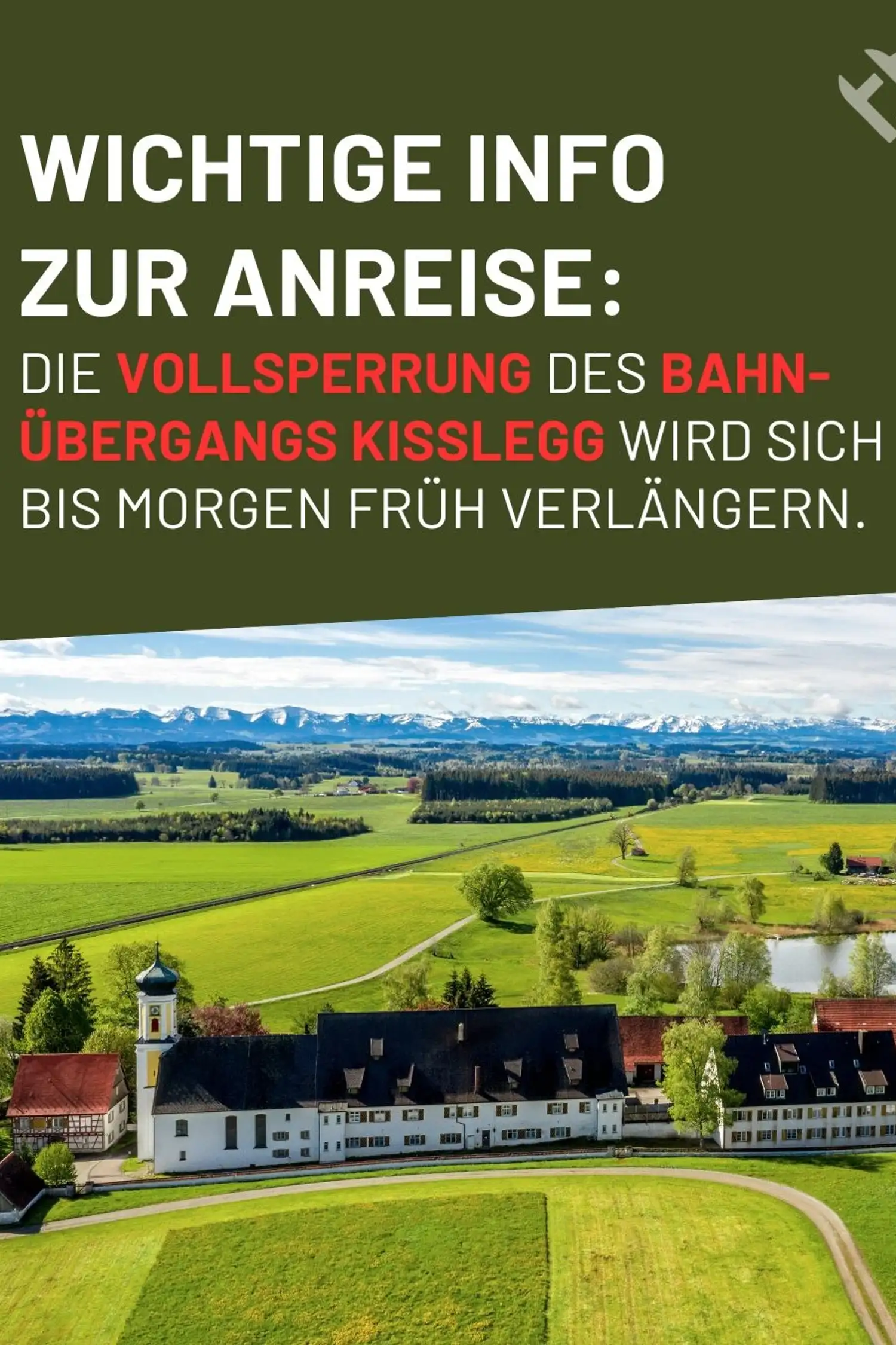 Wichtige Information zu Ihrer Anreise heute
