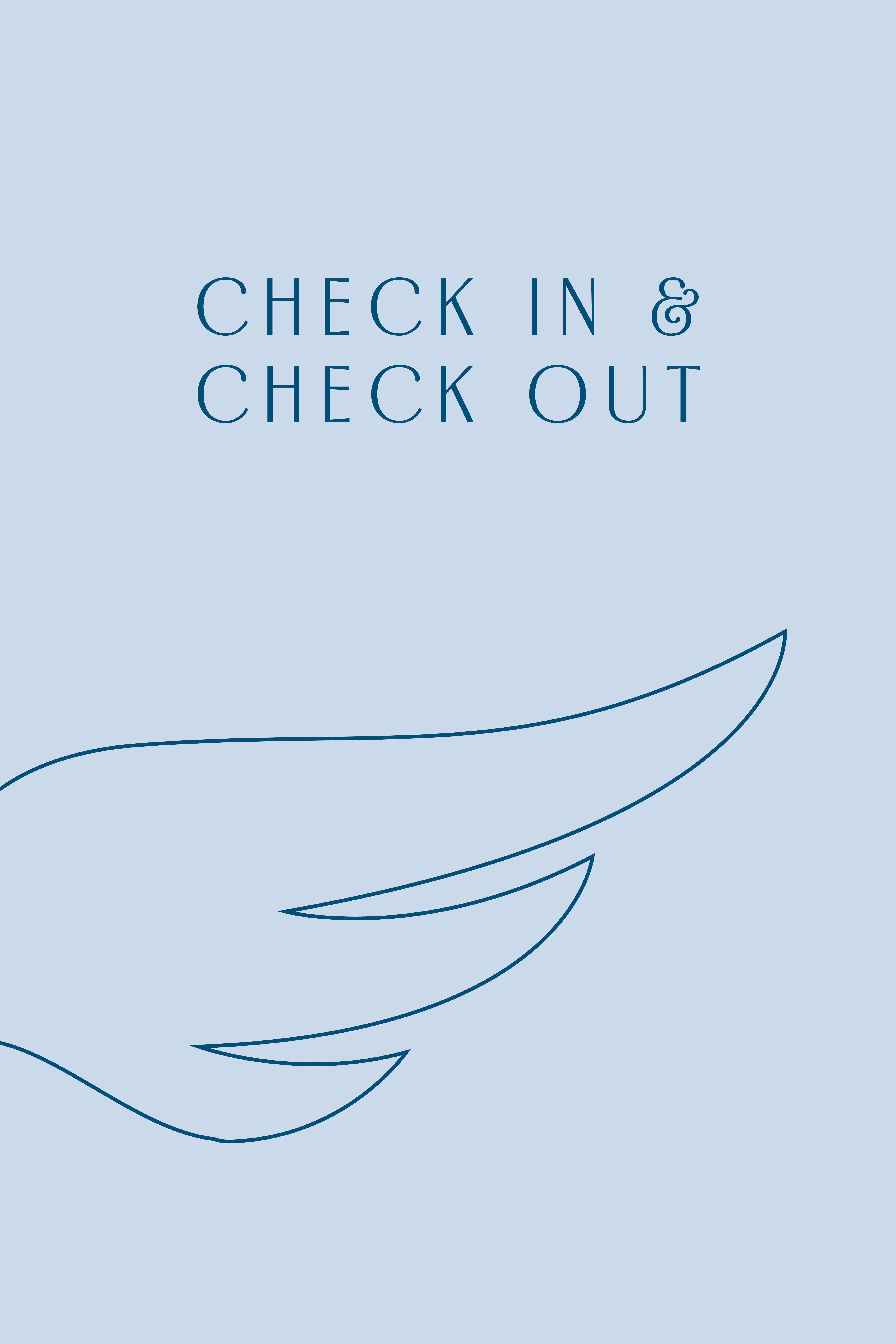Check-In & Check-Out