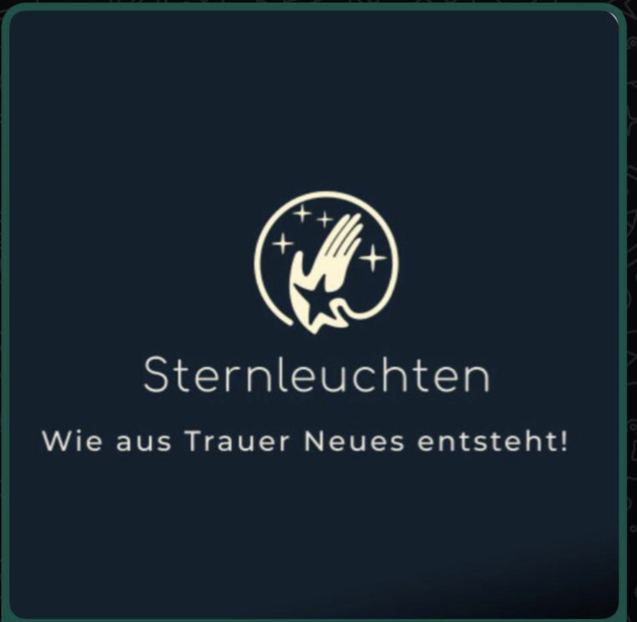Sternleuchten - Wie aus Trauer Neues entsteht 